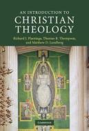 An Introduction to Christian Theology di Richard J. Plantinga, Thomas R. Thompson, Matthew D. Lundberg edito da Cambridge University Press