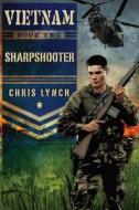 Vietnam #2: Sharpshooter di Chris Lynch edito da Scholastic Press