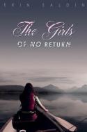 The Girls of No Return di Erin Saldin edito da SCHOLASTIC