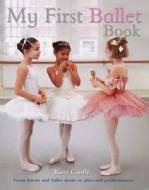 My First Ballet Book di Kate Castle edito da Kingfisher
