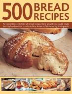 500 Bread Recipes di Jennie Shapter edito da Anness Publishing