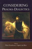 Considering Pragma-Dialectics di Peter Houtlosser edito da Routledge
