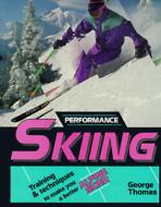 Performance Skiing di George Thomas edito da Stackpole Books