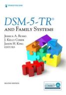 DSM-5-TR® And Family Systems edito da Springer Publishing Co Inc
