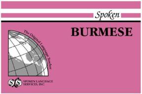 Spoken Burmese: Book I, Unit 1-12 [With 1] di William S. Cornyn edito da Spoken Language Services