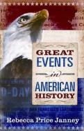 GRT EVENTS IN AMER HIST di Rebecca Price Janney edito da AMG PUBL