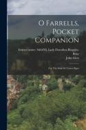 O Farrells, Pocket Companion: For The Irish Or Union Pipes edito da LEGARE STREET PR