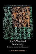 Iran's Troubled Modernity di Ali Mirsepassi edito da Cambridge University Press