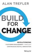 Build for Change di Alan Trefler edito da John Wiley & Sons