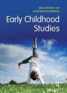 Early Childhood Studies di Jane Johnston, Lindy Nahmad-Williams edito da Taylor & Francis Ltd