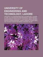 University of Engineering and Technology, Lahore di Books Llc edito da Books LLC, Reference Series
