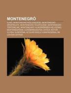 Montenegr : Eur , Montenegr K Zleked Se di Forr?'s Wikipedia edito da Books LLC, Wiki Series