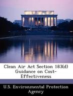 Clean Air Act Section 183(d) Guidance On Cost-effectiveness edito da Bibliogov