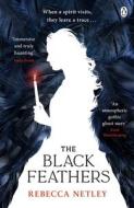 The Black Feathers di Rebecca Netley edito da Penguin Books Ltd