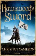 Hawkwood's Sword di Christian Cameron edito da Orion Publishing Co