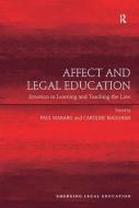 Affect and Legal Education di Mrs Caroline Maughan edito da Taylor & Francis Ltd