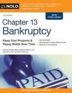 Chapter 13 Bankruptcy: Keep Your Property & Repay Debts Over Time di Stephen Elias, Kathleen Michon edito da NOLO