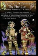 Jena of Atlantis, The Fire Eye di D. W. Anthony edito da AuthorHouse