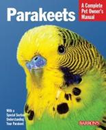 Parakeets di Gayle A. Soucek edito da Barron's Educational Series Inc.,u.s.