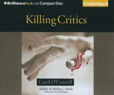 Killing Critics di Carol O'Connell edito da Brilliance Corporation