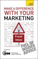 Make A Difference With Your Marketing: Teach Yourself di Jonathan Gabay edito da John Murray Press