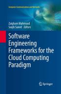 Software Engineering Frameworks for the Cloud Computing Paradigm edito da Springer London