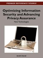 Optimizing Information Security and Advancing Privacy Assurance edito da Information Science Reference