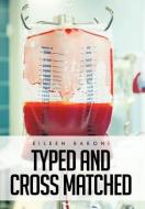 Typed and Cross Matched di Eileen Baroni edito da AUTHORHOUSE