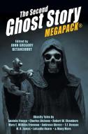 The Second Ghost Story MEGAPACK® di John Gregory Betancourt, Arthur Conan Doyle, Sarah Orne Jewett edito da Wildside Press