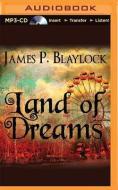 Land of Dreams di James P. Blaylock edito da Audible Studios on Brilliance