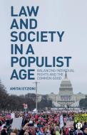 Law and Society in a Populist Age di Amitai Etzioni edito da Bristol University Press