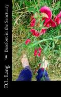 Barefoot in the Sanctuary di D. L. Lang edito da Createspace Independent Publishing Platform