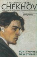 The Undiscovered Chekhov di Anton Chekhov edito da Seven Stories Press,U.S.
