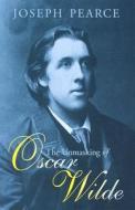 The Unmasking of Oscar Wilde di Joseph Pearce edito da Ignatius Press