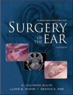 Glasscock-shambaugh Surgery Of The Ear di Lloyd B. Minor, Dennis S. Poe edito da Pmph-usa Limited