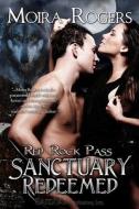 Sanctuary Redeemed di Moira Rogers edito da Samhain Publishing Ltd