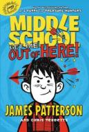 Middle School: Get Me Out of Here! di James Patterson, Chris Tebbetts edito da Hachette Audio