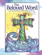 The Beloved Word di Joanne Fink edito da Fox Chapel Publishing