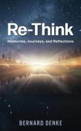 Re-Think di Bernard Denke edito da XULON PR