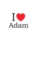 I Love Adam: Lined Journal for Jotting Love Notes di Lovenote Journals edito da LIGHTNING SOURCE INC