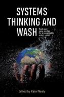 SYSTEMS THINKING AND WASH PB edito da Practical Action Publishing