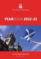 The Church Of Scotland Year Book 2022-23 edito da Saint Andrew Press