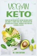 Vegan Keto: Vegan Diet And Intermittent di DR JOHN TORTORA edito da Lightning Source Uk Ltd