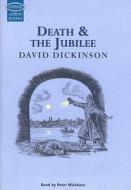 Death & the Jubilee di David Dickinson edito da ISIS Audio Books