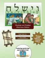 Bar/Bat Mitzvah Survival Guides: Va-Yishlah (Weekdays & Shabbat PM) di Elliott Michaelson Majs edito da Adventure Judaism Classroom Solutions, Inc.