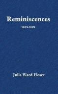 Reminiscences di Julia Ward Howe edito da ROSS & PERRY INC