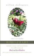 Romeo & Juliet: The Full Play-Includes Essays and Annotations by Callie Feyen of the Teacher Diaries di William Shakespeare edito da T. S. Poetry Press