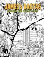 James's Ragtag Coloring and Activity Book di M. Doyle edito da ASCEND BOOKS