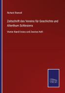 Zeitschrift des Vereins für Geschichte und Alterthum Schlesiens di Richard Roevell edito da Salzwasser-Verlag
