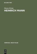 Heinrich Mann di Hanno König edito da De Gruyter